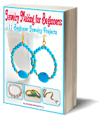 Jewelry Making for Beginners: 11 Beginner Jewelry Projects eBook